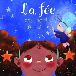 Fée des points de suture hyacinthe gioanni stephanie bourgault dallaire